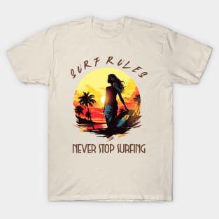 Never Stop Surfing, surf rules, v2 T-Shirt